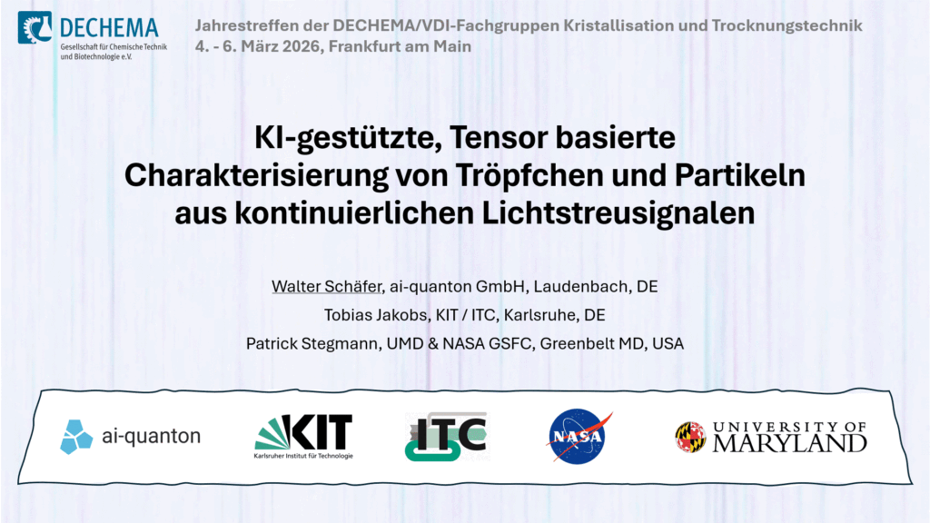 DECHEMA 2026 in Frankfurt – KI-gestützte, tensorbasierte Charakterisierung von Tropfen und Partikeln aus kontinuierlichen Lichtstreusignalen
